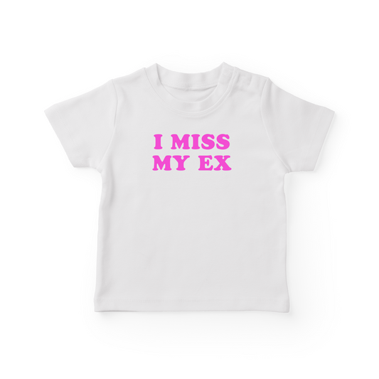 I Miss My Ex Baby Tee
