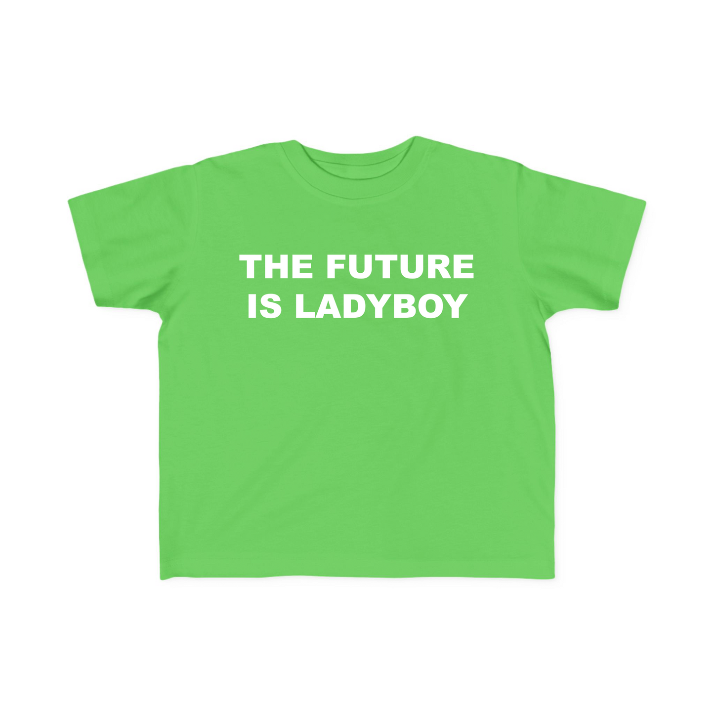 The Future Is Ladyboy Baby Tee