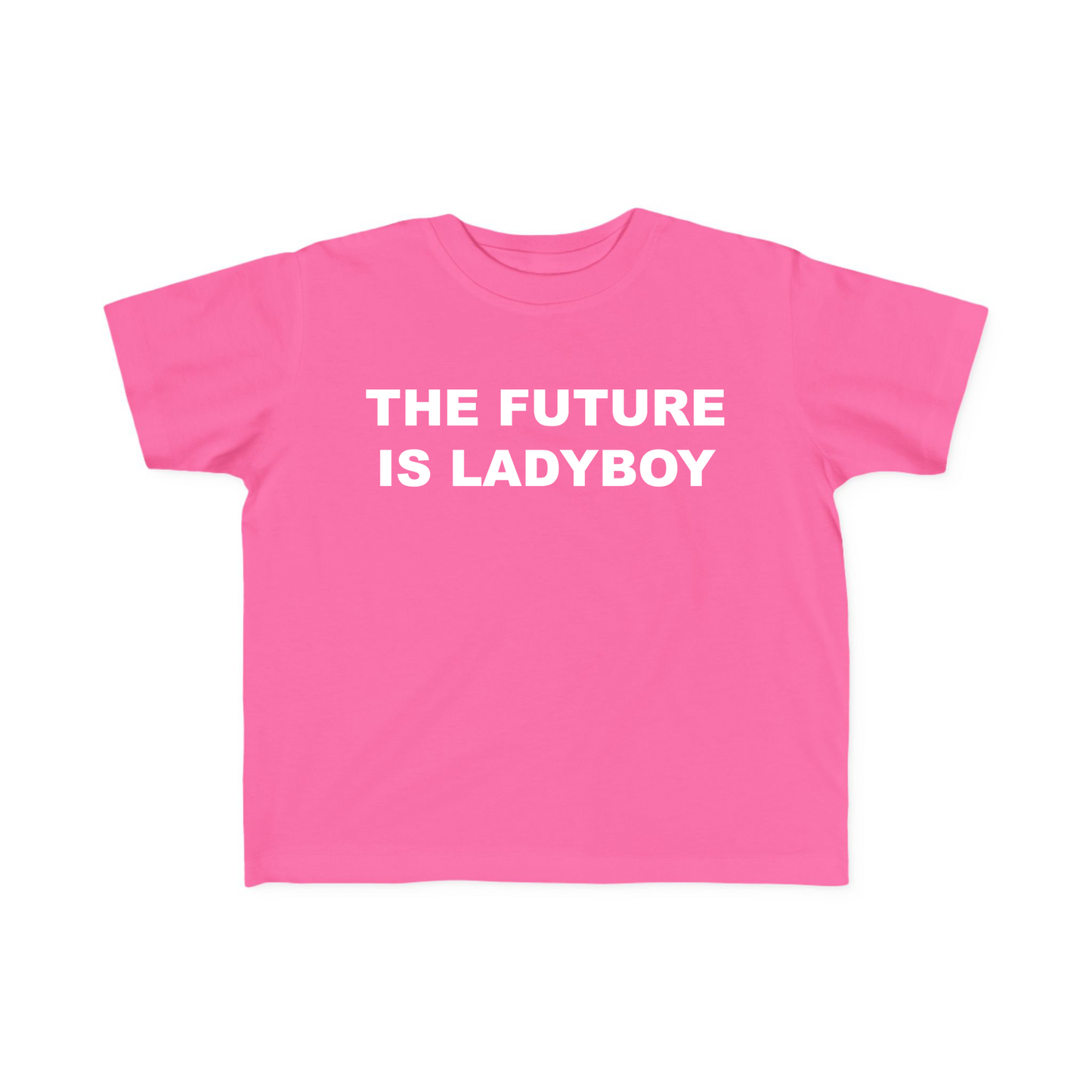 The Future Is Ladyboy Baby Tee