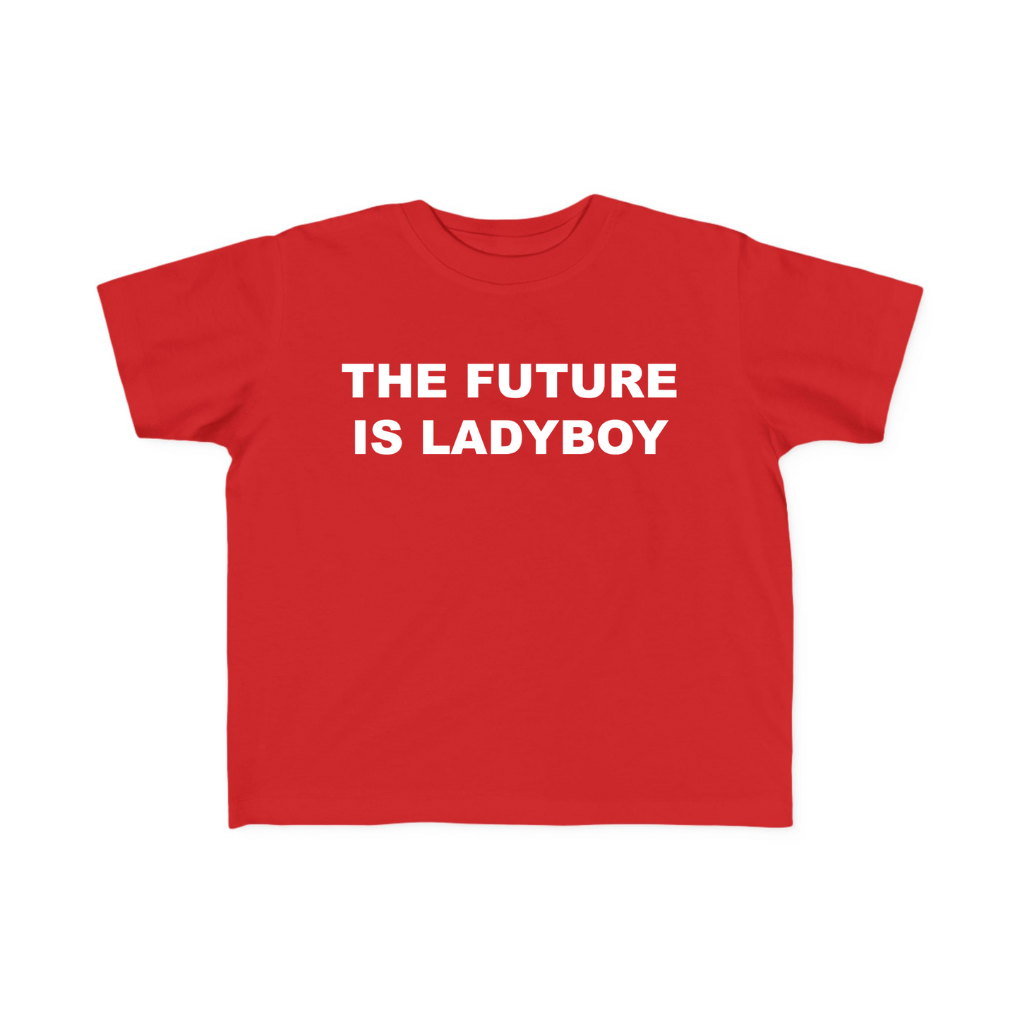 The Future Is Ladyboy Baby Tee