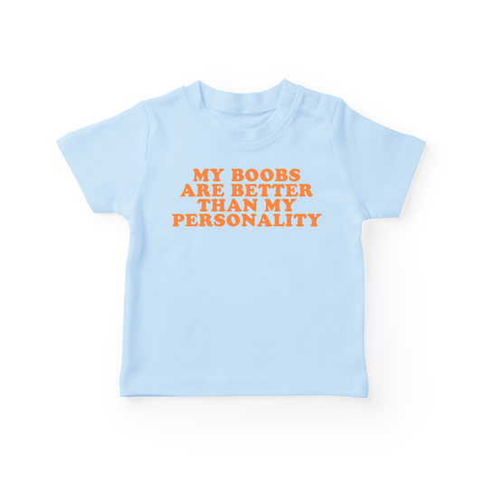 My Boobs Are Better Than My Personality Baby Tee