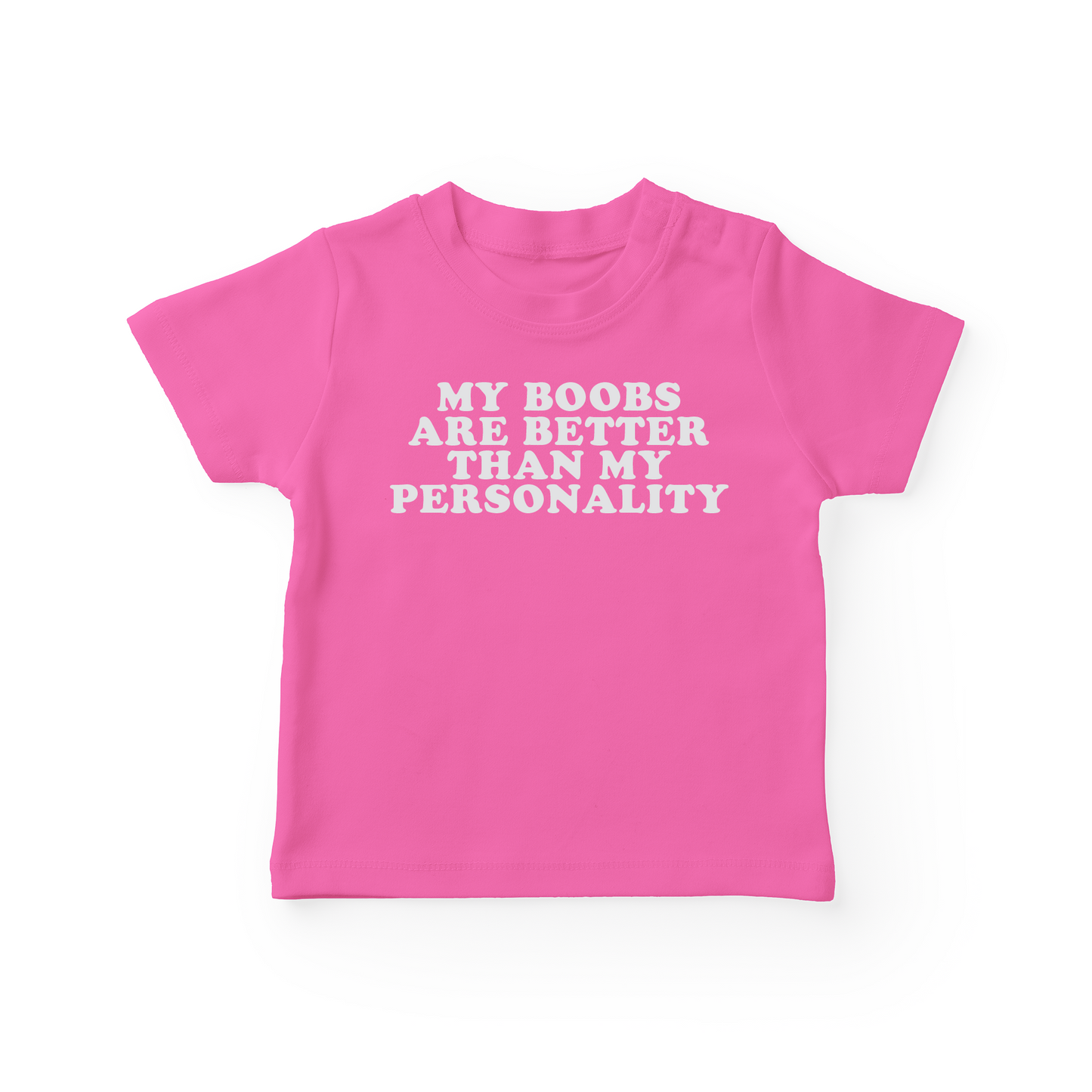 My Boobs Are Better Than My Personality Baby Tee