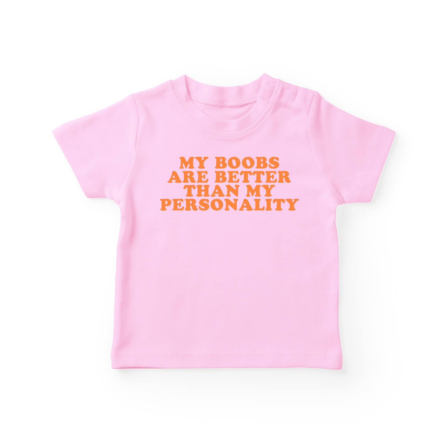My Boobs Are Better Than My Personality Baby Tee