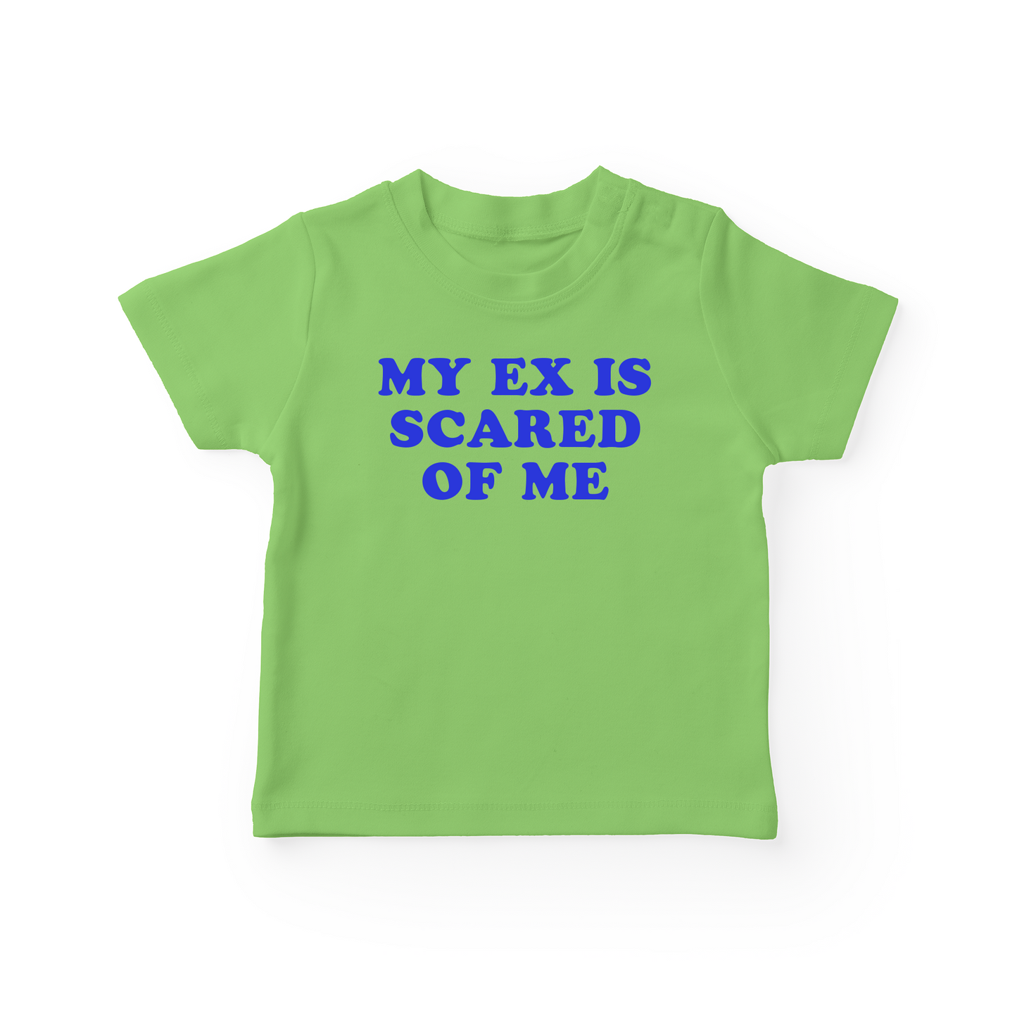 My Ex Is Scared Of Me Baby Tee