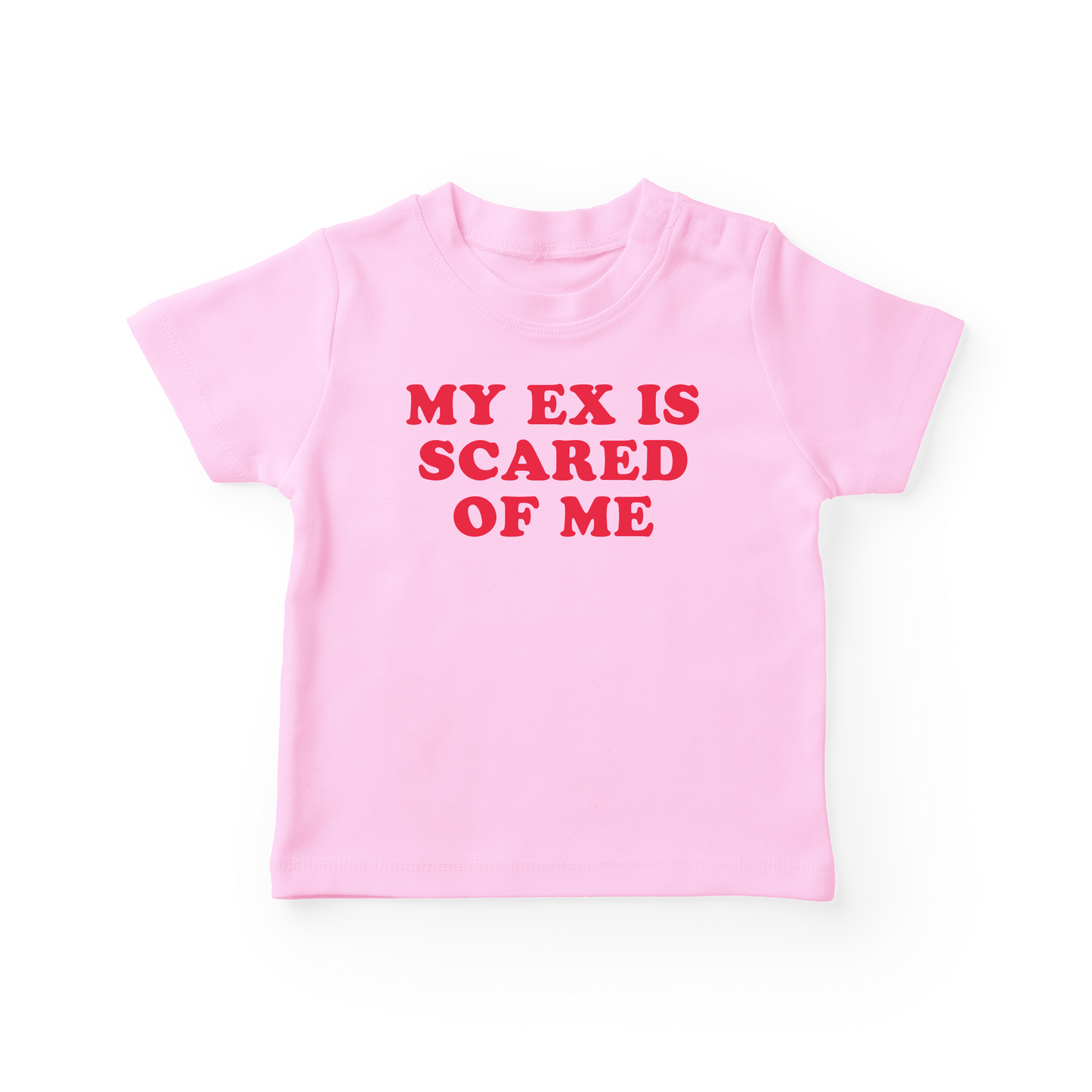 My Ex Is Scared Of Me Baby Tee
