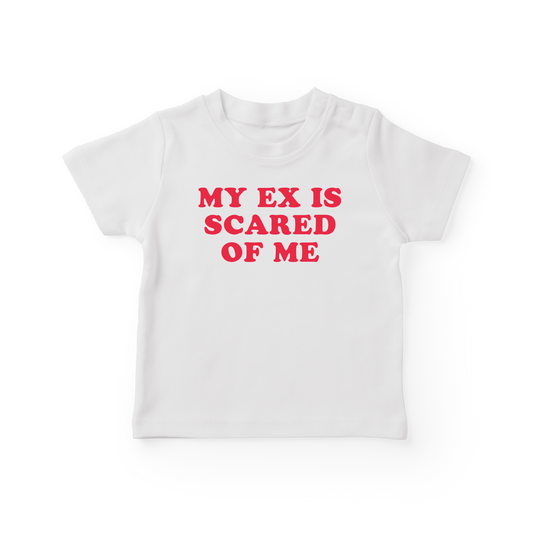 My Ex Is Scared Of Me Baby Tee