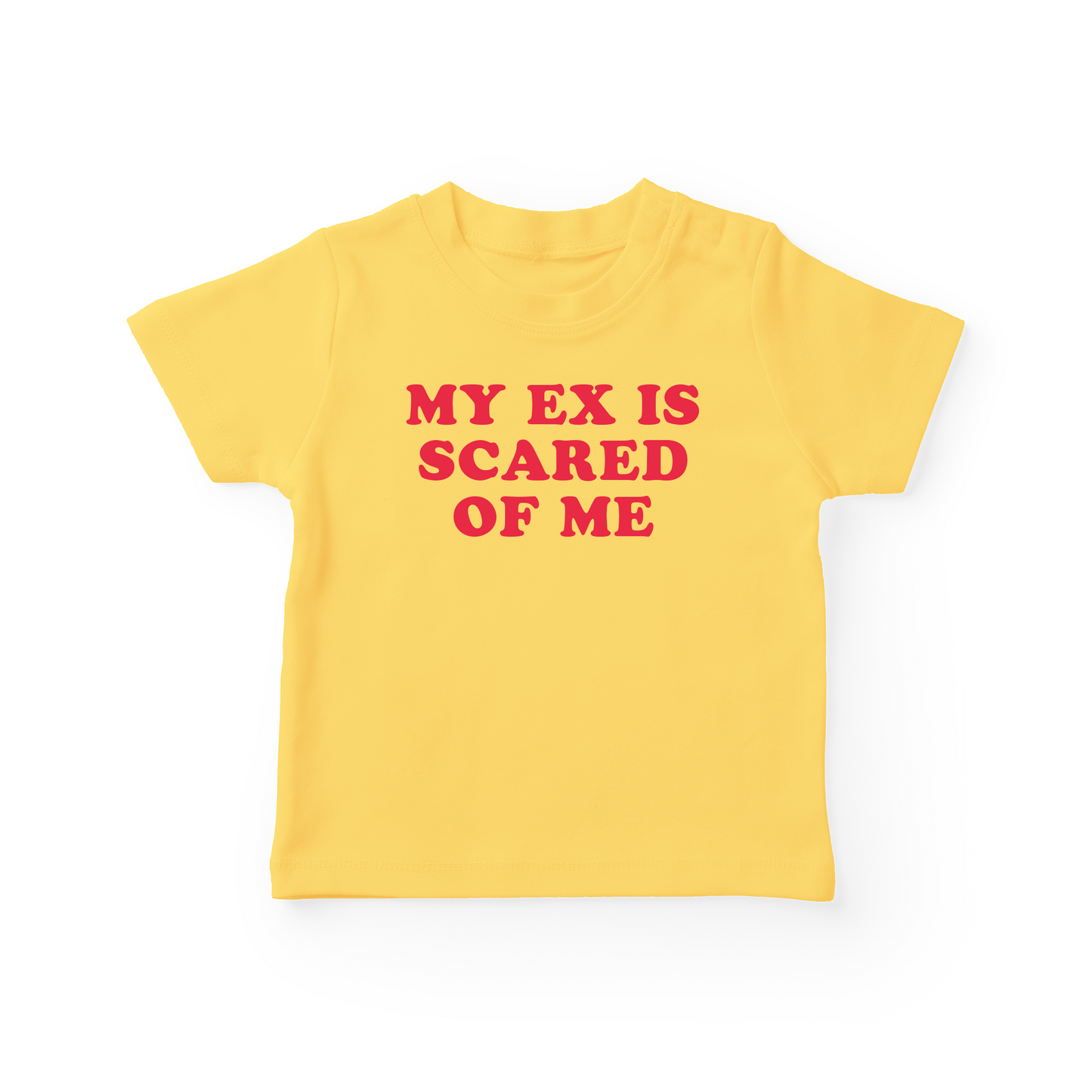 My Ex Is Scared Of Me Baby Tee