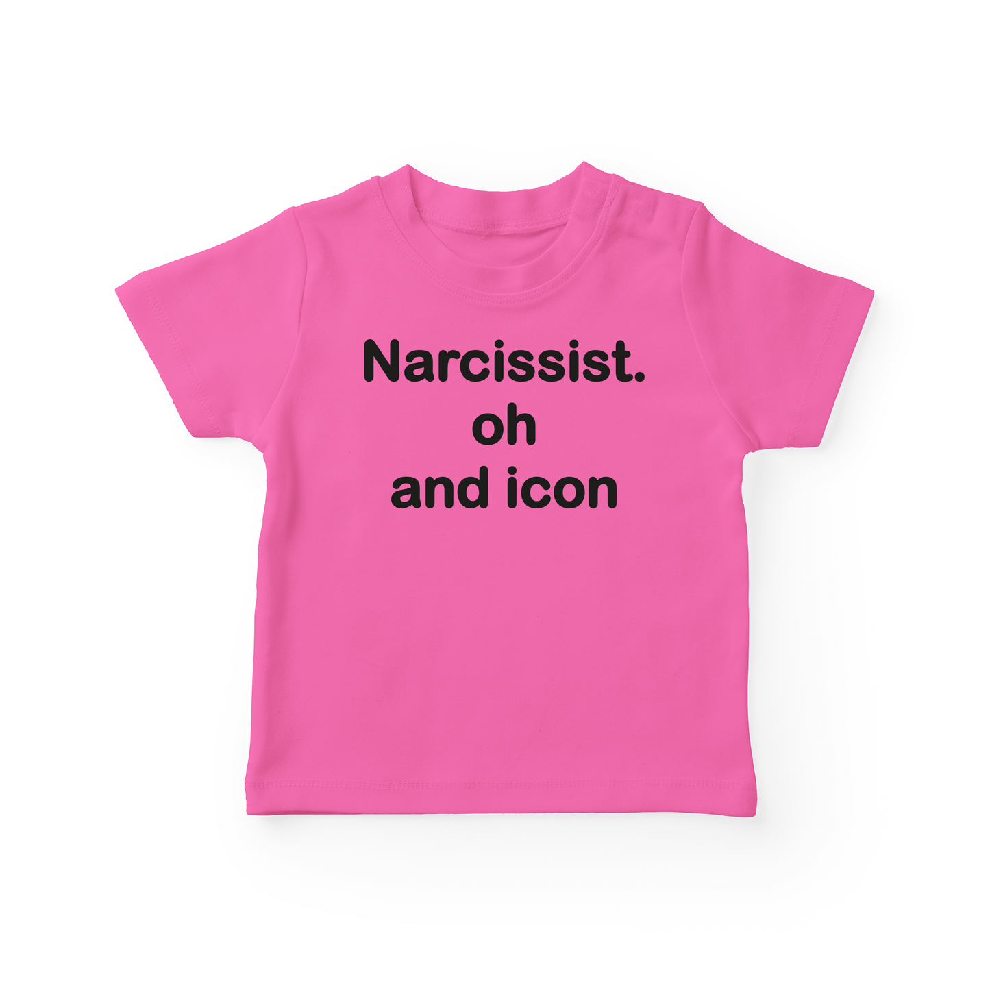 Narcissist Oh And Icon Baby Tee