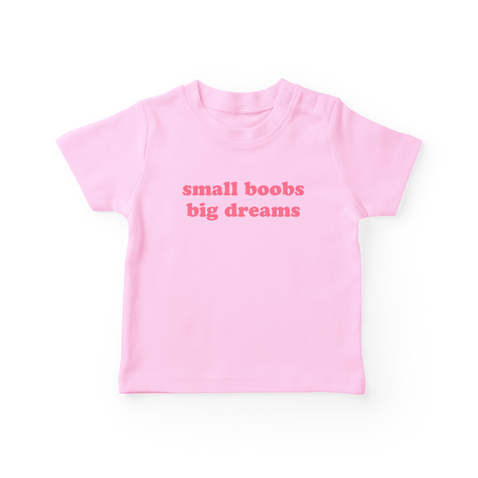Small Boobs Big Dreams Baby Tee