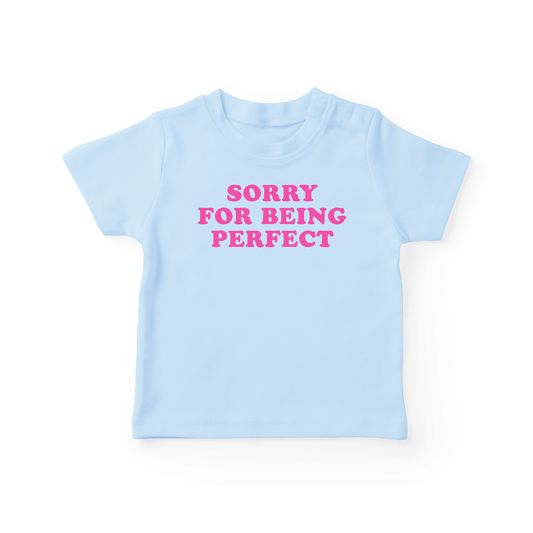 Sorry For Being Perfect Baby Tee