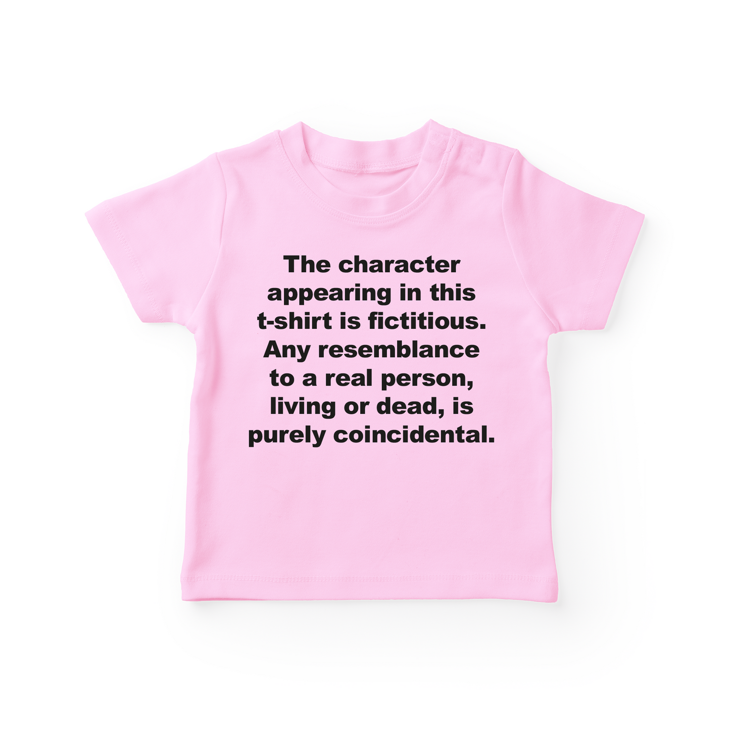 The Character Appearing In This T Shirt Is Fictitious Baby Tee