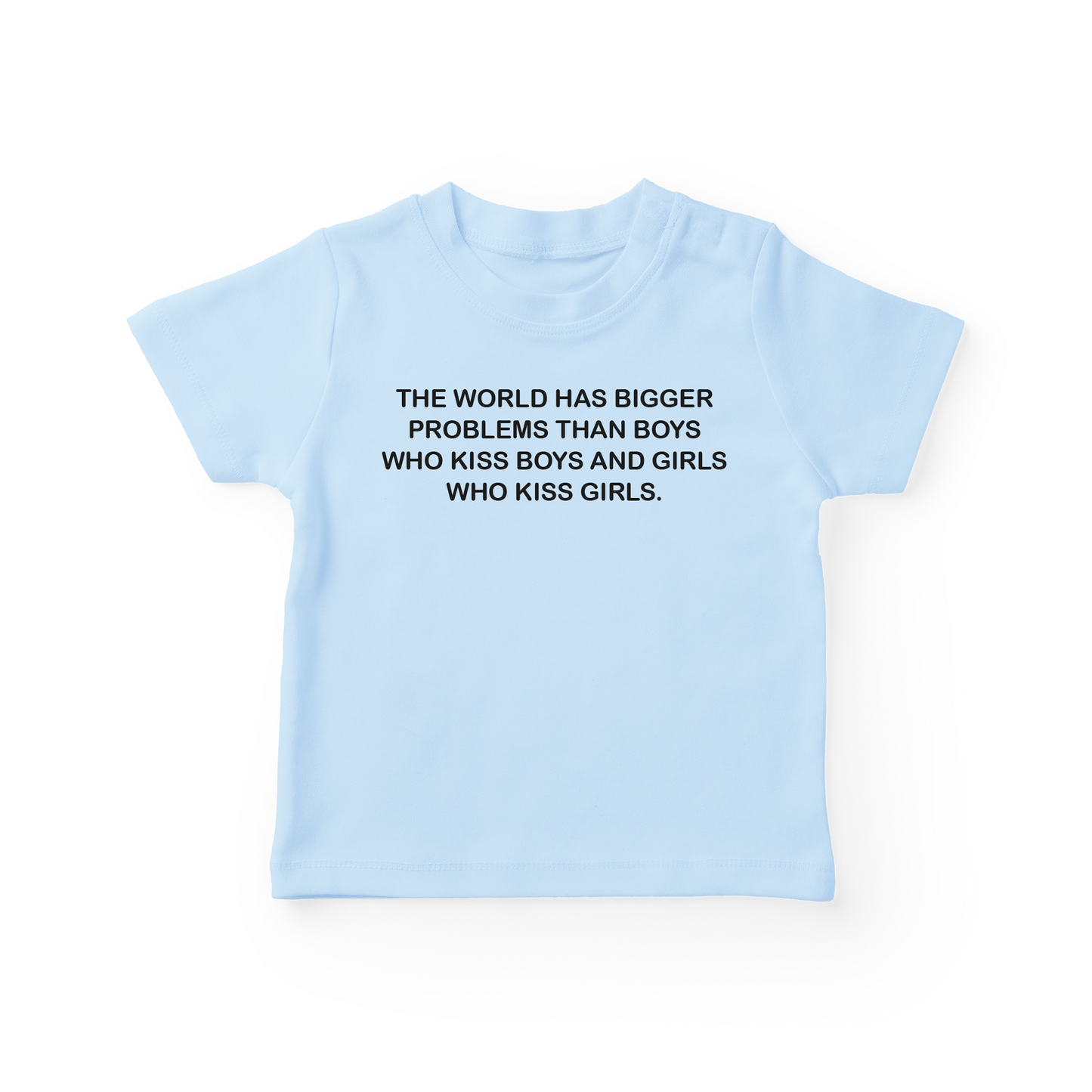 The World Has Bigger Problems Baby Tee