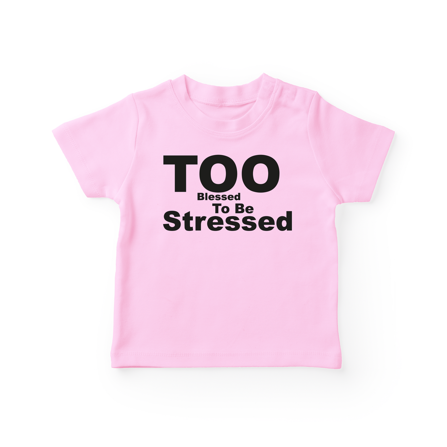 Too Blessed To Be Stressed Baby Tee