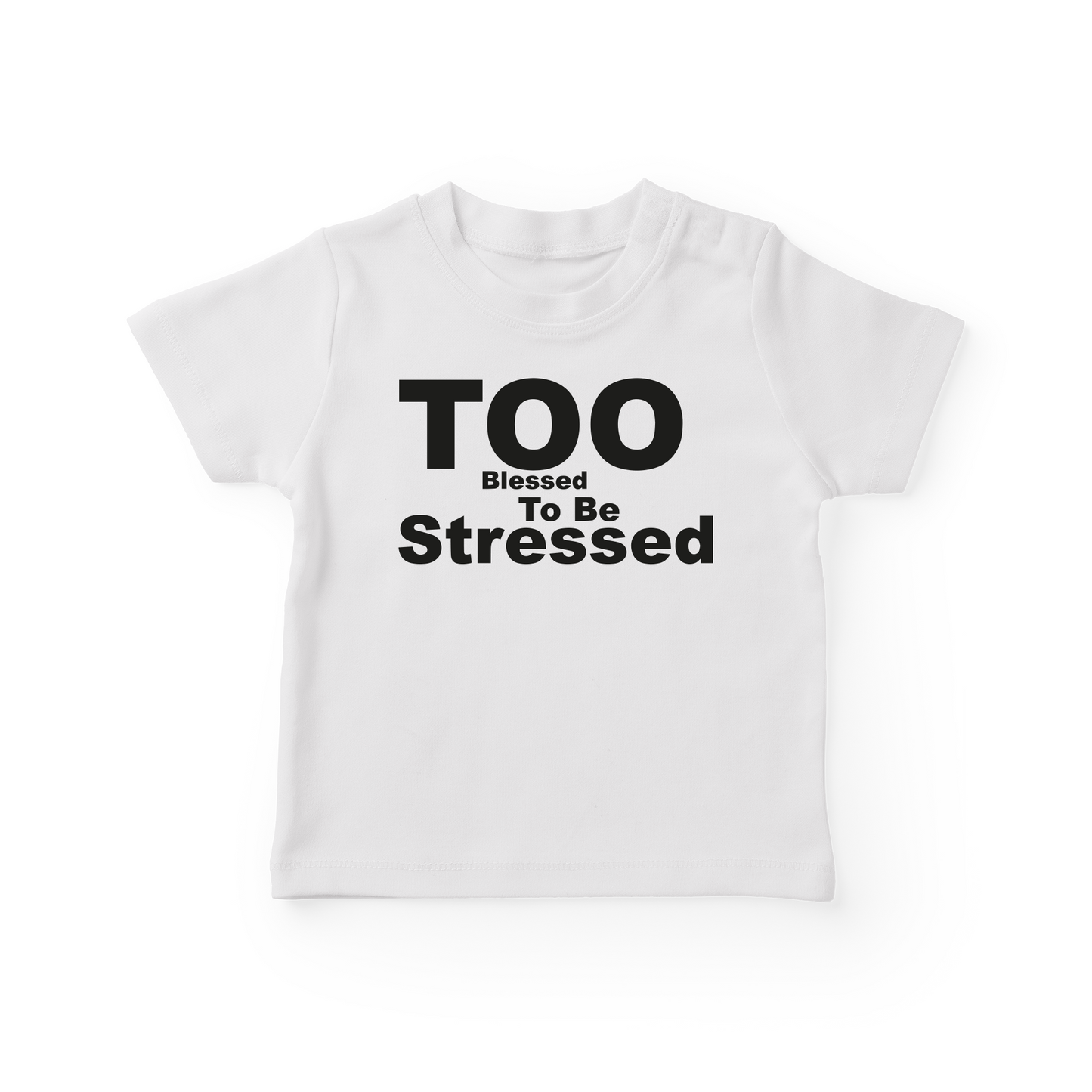 Too Blessed To Be Stressed Baby Tee