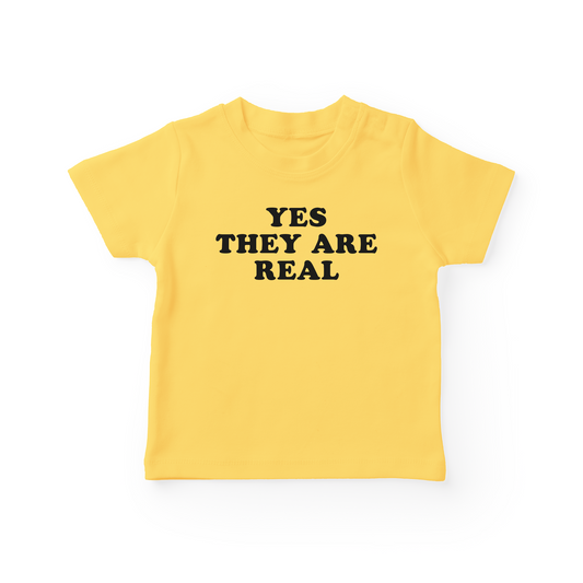 Yes They Are Real Baby Tee